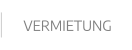 VERMIETUNG